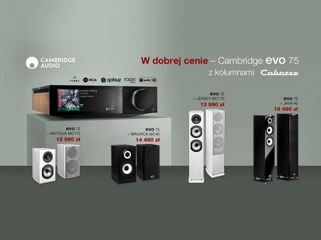 W dobrej cenie - promocja na Cambridge Audio EVO 75 i kolumny Cabasse!