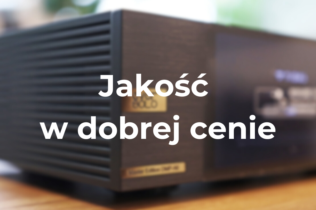 Jakość w dobrej cenie