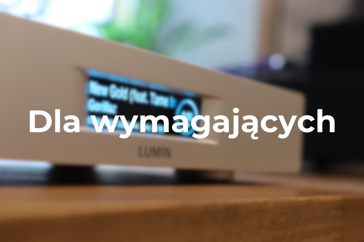 Dla wymagających
